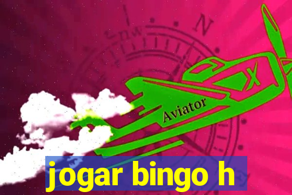 jogar bingo h